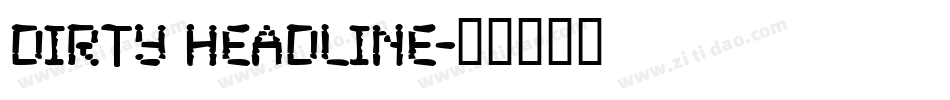 dirty headline字体转换